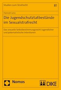 Die Jugendschutztatbestände im Sexualstrafrecht - Hannah Lenz - E-Book