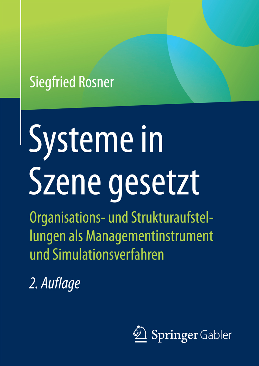 Systeme in Szene gesetzt - Siegfried Rosner - E-Book