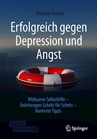 Erfolgreich gegen Depression und Angst - Dietmar Hansch - E-Book