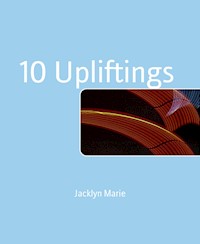 10 Upliftings - Jacklyn Marie - kostenlos E-Book