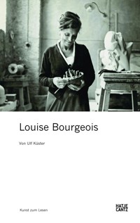 Louise Bourgeois - Ulf Küster - E-Book