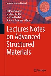 Lectures Notes on Advanced Structured Materials -  - E-Book
