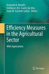 Efficiency Measures in the Agricultural Sector -  - E-Book