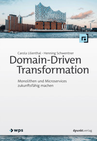 Domain-Driven Transformation - Carola Lilienthal - E-Book