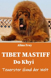 Tibet Mastiff - Alina Frey - E-Book