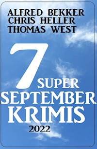 7 Super September Krimis 2022 - Alfred Bekker - E-Book