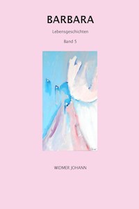 Barbara - Johann Widmer - E-Book
