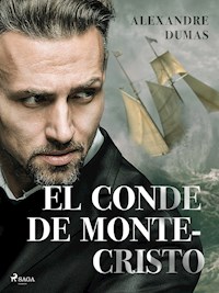 El Conde de Montecristo - Dumas Alexandre - E-Book