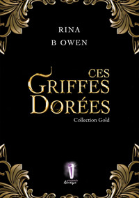 Ces griffes dorées - Rina B Owen - E-Book