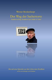 Der Weg der Sachertorte - Werner Mockenhaupt - E-Book
