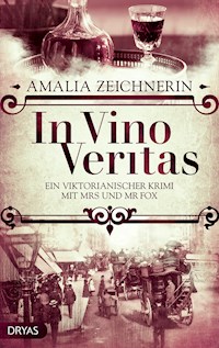 In Vino Veritas - Amalia Zeichnerin - E-Book