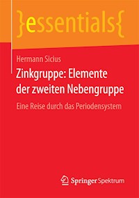Zinkgruppe: Elemente der zweiten Nebengruppe - Hermann Sicius - E-Book