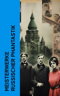 Meisterwerke russischer Phantastik - Fjodor M. Dostojewski - E-Book