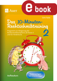 10-Minuten-Rechtschreibtraining für den Unterricht - Gero Tacke - E-Book