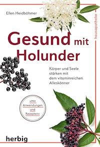 Gesund mit Holunder - Ellen Heidböhmer - E-Book