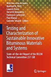 Testing and Characterization of Sustainable Innovative Bituminous Materials and Systems -  - E-Book