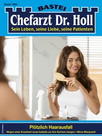 Chefarzt Dr. Holl 1983 - Mona Marquardt - E-Book
