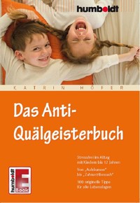 Das Anti-Quälgeisterbuch - Katrin Höfer - E-Book