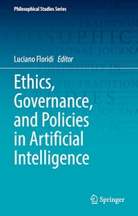 Ethics, Governance, and Policies in Artificial Intelligence - - E-Book