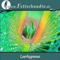Eine Leerhypnose (Für Ihn) - Gregor Cosselek - Hörbuch