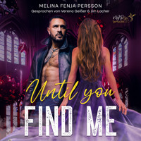 Until You find me - Melina Fenja Persson - Hörbuch