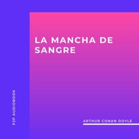 La Mancha de Sangre (completo) - Arthur Conan Doyle - Hörbuch