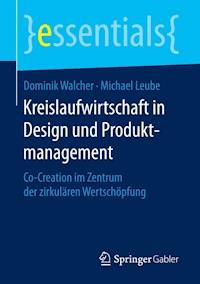 Kreislaufwirtschaft in Design und Produktmanagement - Dominik Walcher - E-Book