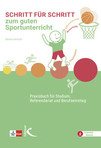 Schritt für Schritt zum guten Sportunterricht - Stefan Neitzel - E-Book
