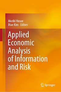 Applied Economic Analysis of Information and Risk -  - E-Book