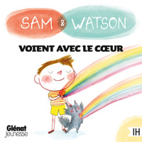 Sam & Watson voient avec le cœur - Ghislaine Dulier - Hörbuch