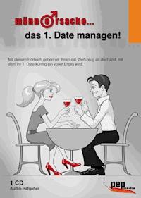 Männersache... das 1. Date managen! - Markus Neumann - Hörbuch