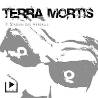 Terra Mortis 1 - Stadien des Verfalls - Dane Rahlmeyer - Hörbuch