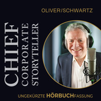 Chief Corporate Storyteller - Oliver Schwartz - Hörbuch