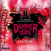 Lautlos - Dämmerhöhe 1 - Birgitta Elín Hassel - Hörbuch