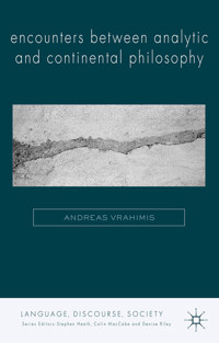 Encounters between Analytic and Continental Philosophy - A. Vrahimis - E-Book