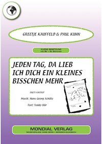 Jeden Tag, da lieb ich dich ein kleines bisschen mehr - Hans Georg Schütz - E-Book