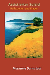 Assistierter Suizid - Marianne Darmstadt - E-Book