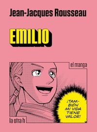 Emilio - Jean Jacques Rousseau - E-Book