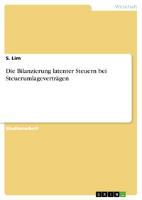 Die Bilanzierung latenter Steuern bei Steuerumlageverträgen - S Lim - E-Book