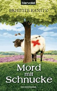 Mord mit Schnucke - Brigitte Kanitz - E-Book