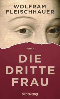 Die dritte Frau - Wolfram Fleischhauer - E-Book