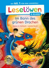 Leselöwen 2. Klasse - Im Bann des grünen Drachen - Stütze Vorbach - E-Book