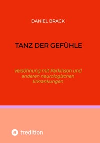 Tanz der Gefühle - Daniel Brack - E-Book
