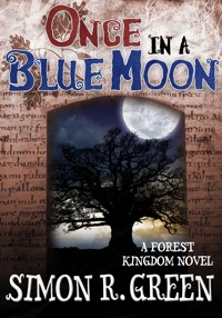 Once in a Blue Moon - Simon R. Green - E-Book