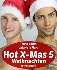 Hot X-Mas 5 - Frank Böhm - E-Book