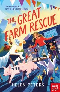 The Great Farm Rescue - Helen Peters - E-Book