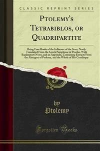 Ptolemy's Tetrabiblos, or Quadripartite - Ptolemy - E-Book