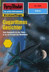 Perry Rhodan 2006: Cugarittmos Gesichter - Ernst Vlcek - E-Book