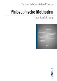 Philosophische Methoden zur Einführung - Tatjana Schönwälder-Kuntze - E-Book