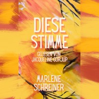 Diese Stimme - Marlene Schreiner - Hörbuch